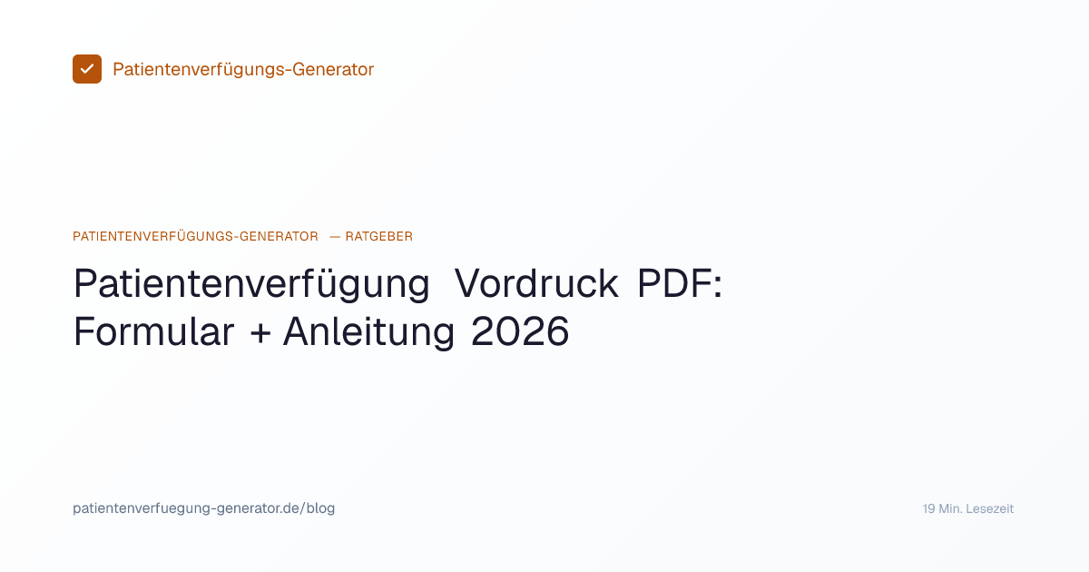 Patientenverfügung Vordruck PDF 2026 — Formular + Ausfüllanleitung